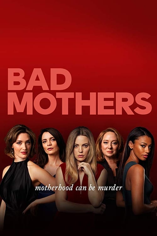 Bad Mothers