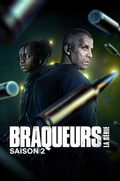 Braqueurs: La Série - Saison 2