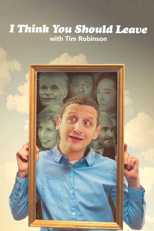 I Think You Should Leave with Tim Robinson