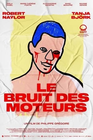 Le Bruit des moteurs