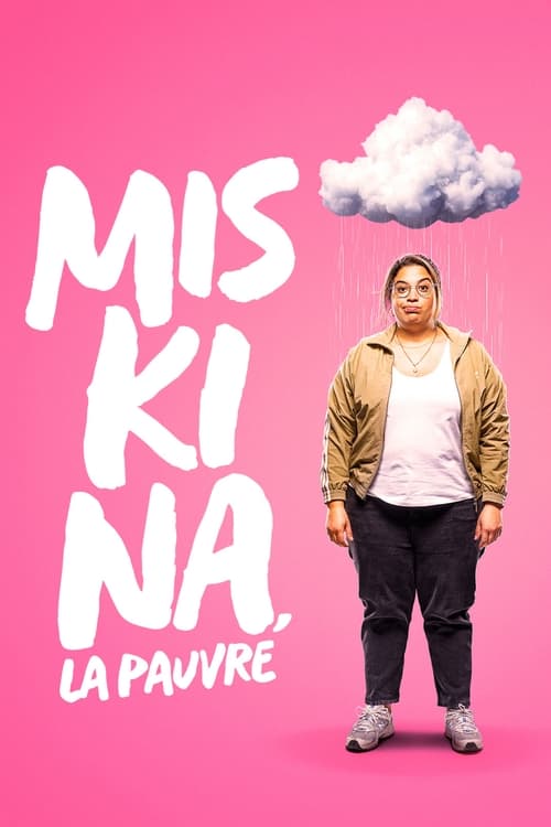 Miskina, la pauvre - Saison 1