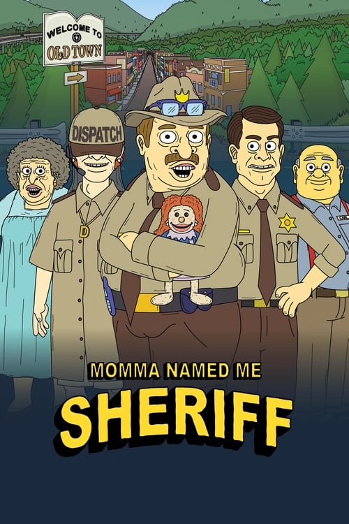 Momma Named Me Sheriff - Saison 1