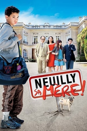 Neuilly sa mère, sa mère