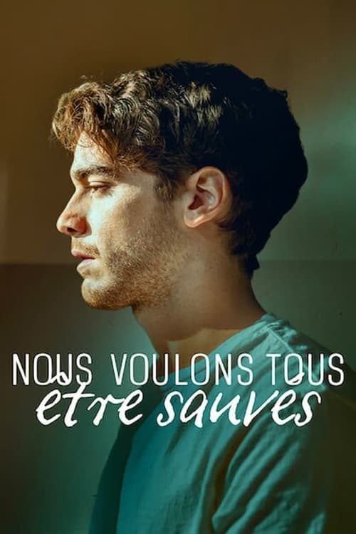 Nous Voulons tous être Sauvés - Saison 1