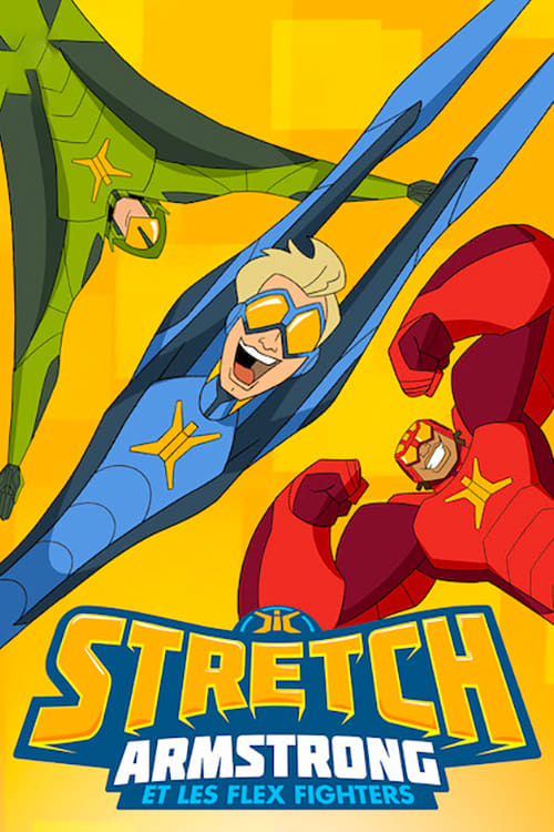 Stretch Armstrong and the Flex Fighters