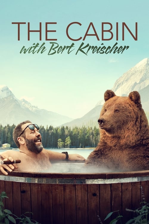 The Cabin with Bert Kreischer