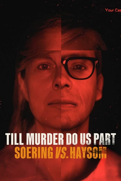 Till Murder Do Us Part Soering Vs Hayson