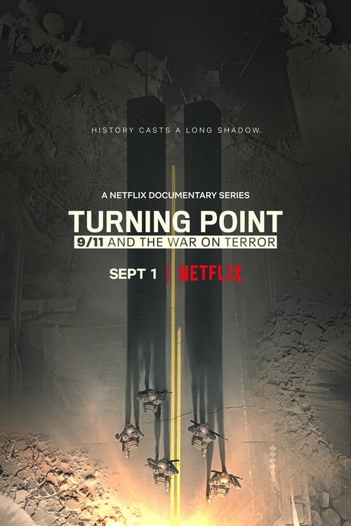 Turning Point: Le 11 Septembre et la Guerre Contre le Terrorisme